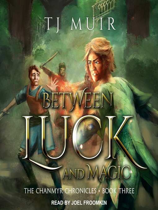Title details for Between Luck and Magic by TJ Muir - Available